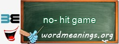 WordMeaning blackboard for no-hit game